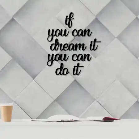 Accesoriu decorativ de perete din lemn si metal If You Can Dream It You Can Do Negru 8x14 cm Preț mic